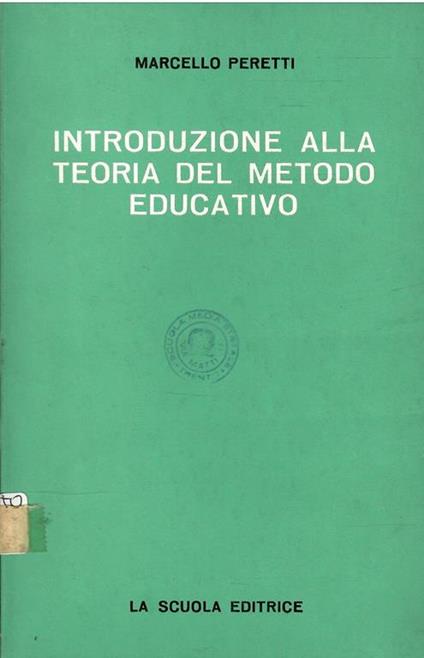 Introduzione Alla Teoria Del Metodo Educativo - Marcello Peretti - copertina