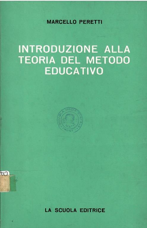 Introduzione Alla Teoria Del Metodo Educativo - Marcello Peretti - copertina