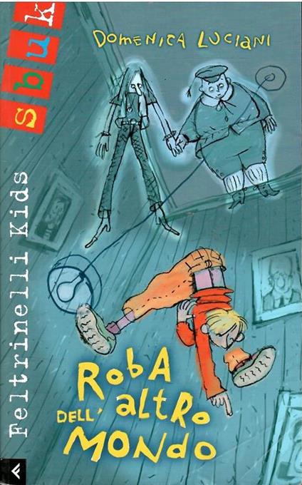 Roba Dell'Altro Mondo - Domenica Luciani - copertina