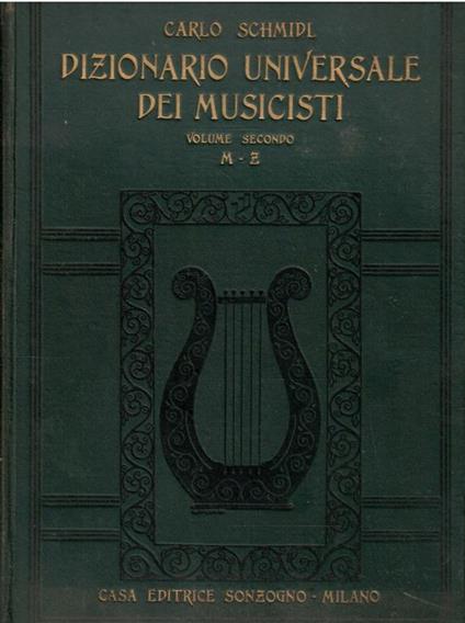 Dizionario Universale Dei Musicisti - Carlo Schmid - copertina
