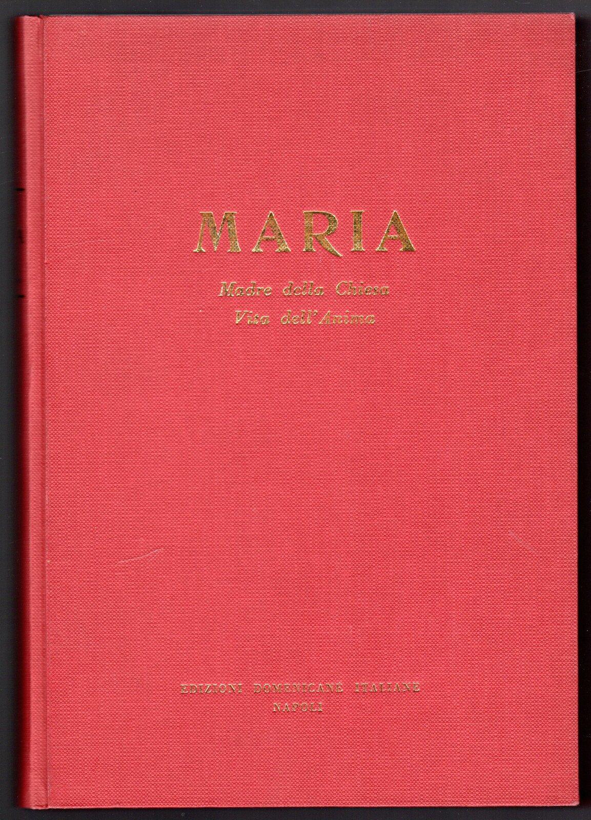 Maria madre della Chiesa vita dell'anima