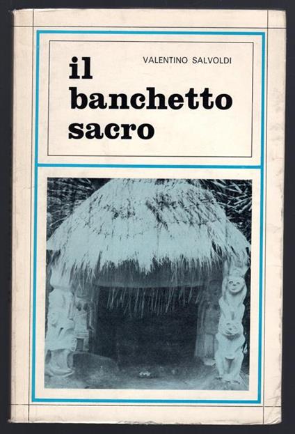 Il banchetto sacro - Valentino Salvoldi - copertina