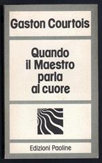 Quando il Maestro parla al cuore