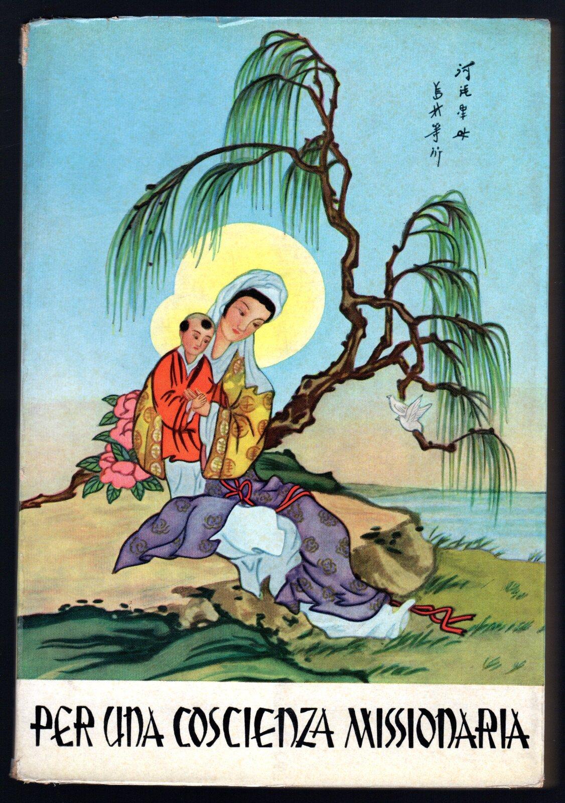 Per una coscienza missionaria. Manuale di Propaganda Missionaria per le Famiglie Cristiane