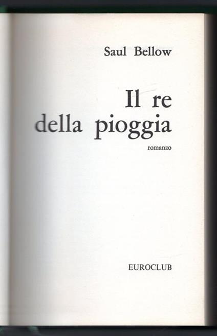 Il re della pioggia - Saul Bellow - copertina
