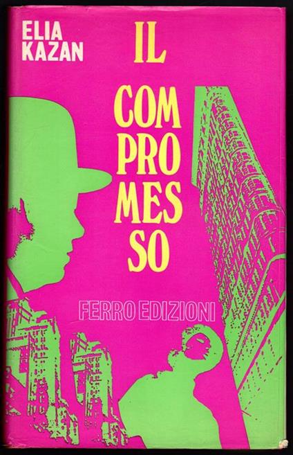 Il compromesso - Elia Kazan - copertina