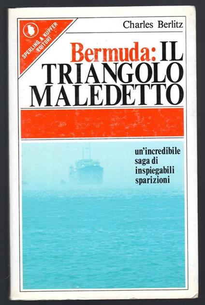 Bermuda: il triangolo maledetto. Un'incredibile saga di inspiegabili sparizioni - Charles Berlitz - copertina