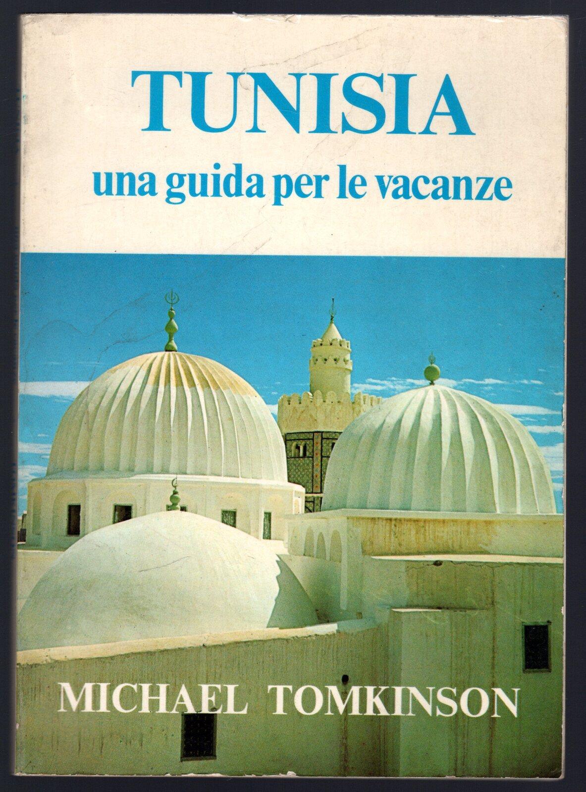 Tunisia. Una guida per le vacanze