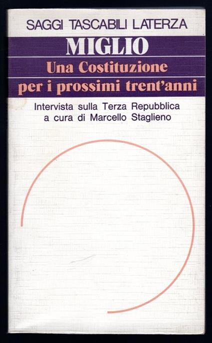 Una Costituzione per i prossimi trent'anni - Gianfranco Miglio - copertina