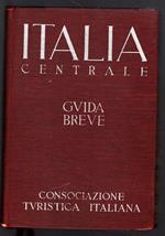 Italia centrale. Guida breve. Volume II