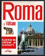 Roma e Vaticano. Tutta la città a colori