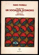 C'era una volta un socialista scomodo 1944 - 1970
