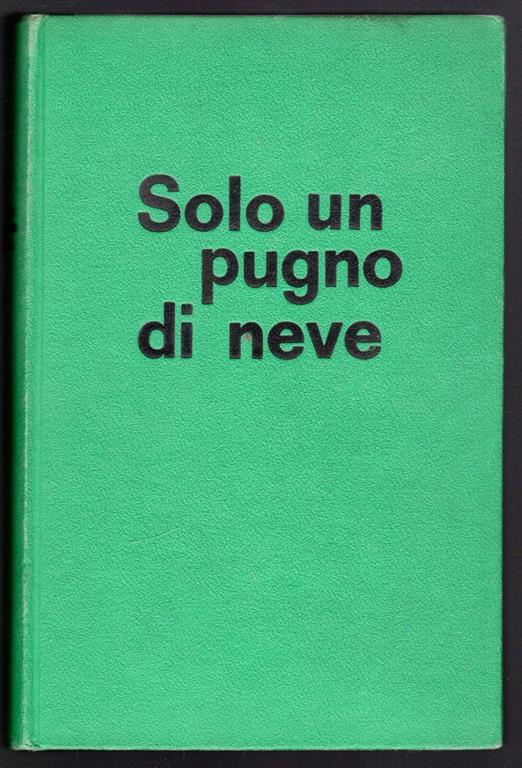 Solo un pugno di neve - Bruno Zavagli - copertina