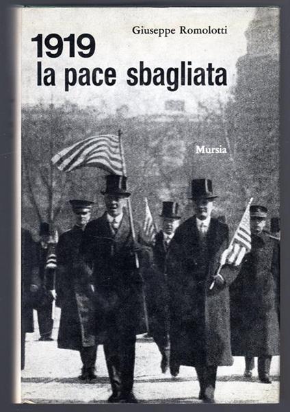 1919. la pace sbagliata - Giuseppe Romolotti - copertina