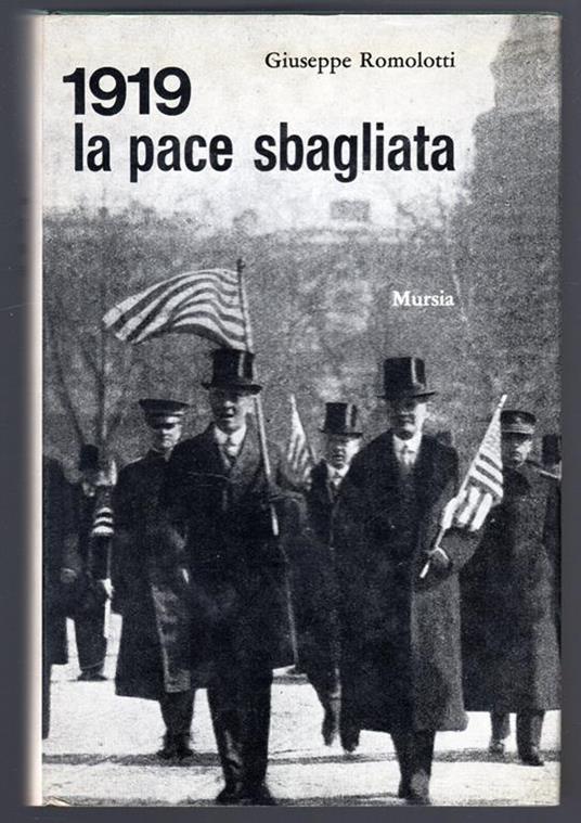 1919. la pace sbagliata - Giuseppe Romolotti - copertina