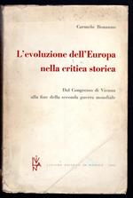 L' evoluzione dell'Europa nella critica storica. Dal Congresso di Vienna alla fine della seconda guerra mondiale