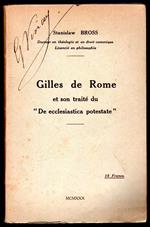 Gilles de Rome et son traité du De ecclesiastica potestate