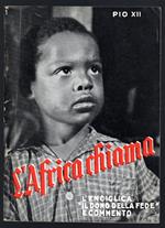 L' Africa chiama. Enciclica missionaria Il dono della Fede