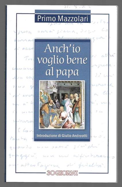 Anch'io voglio bene al papa - Primo Mazzolari - copertina