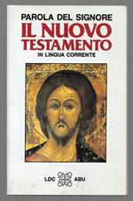 Parola del Sigore il Nuovo Testamento in lingua corrente