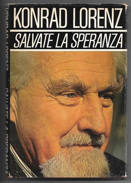 Salvate la speranza - Konrad Lorenz - copertina