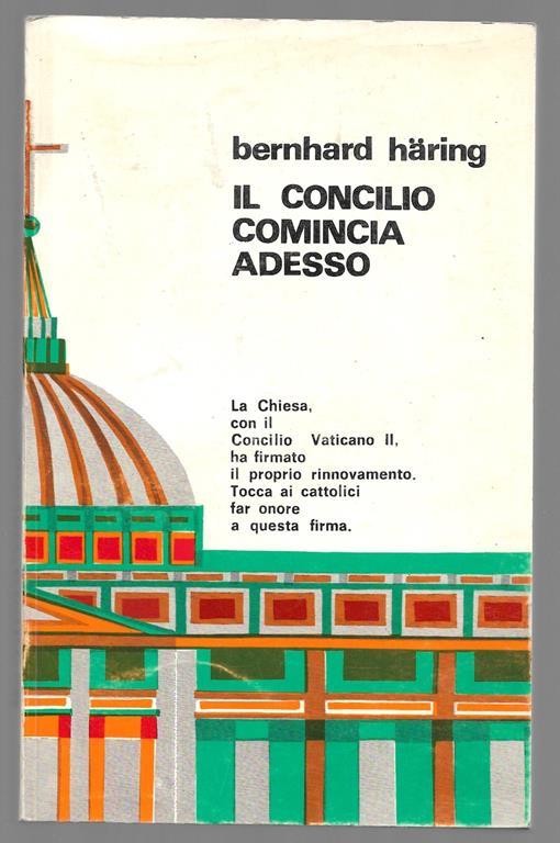 Il concilio comincia adesso - Bernhard Haering - copertina