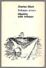 Sviluppo amaro - Dibattito sullo sviluppo