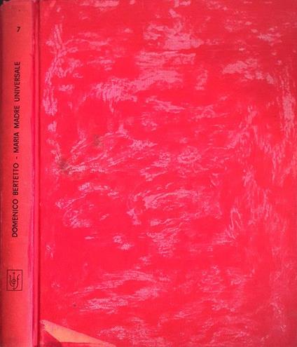 Maria Madre Universale nella storia della salvezza - Domenico Bertetto - copertina