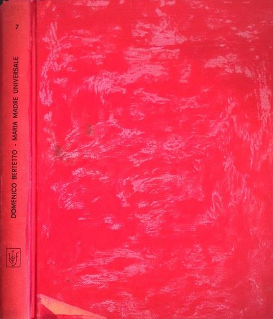 Maria Madre Universale nella storia della salvezza - Domenico Bertetto - copertina