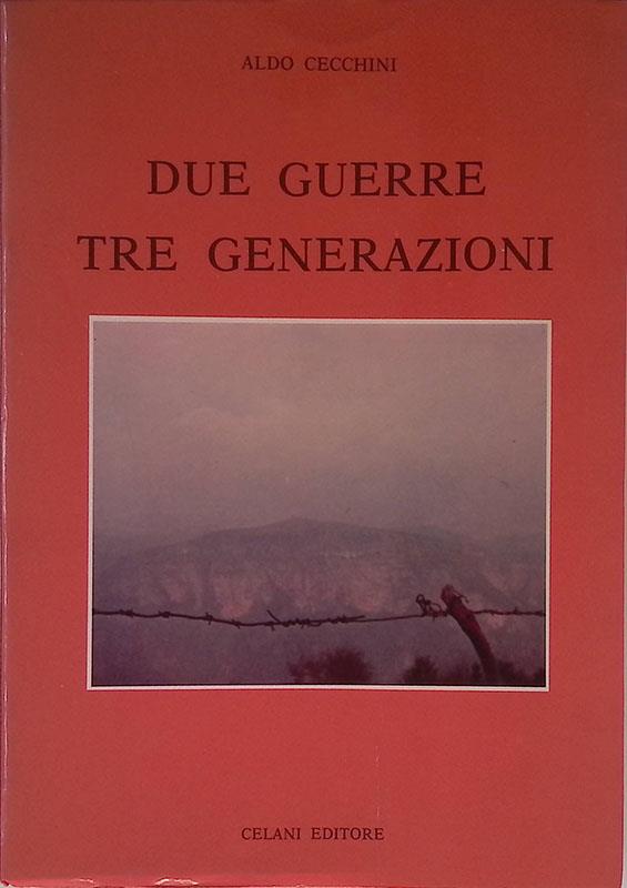 Due guerre tre generazioni
