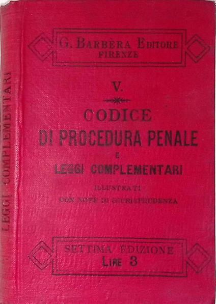 Il codice penale e leggi di pubblica sicurezza con la giurisprudenza e gli atti ufficiali - copertina