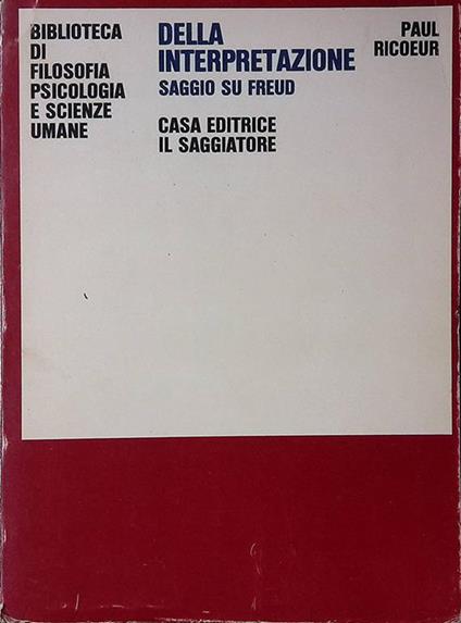 Della interpretazione. Saggio su Freud - Paul Ricoeur - copertina