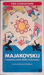 Majakovskij. Massimo poeta della rivoluzione