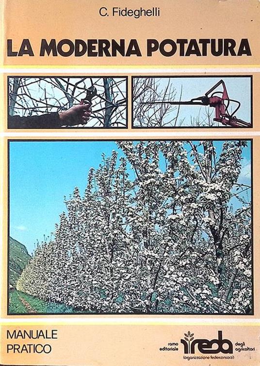 La moderna potatura - Carlo Fideghelli - copertina