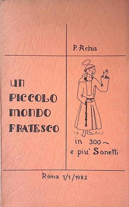 Un piccolo mondo fratesco in 300 e più sonetti - copertina