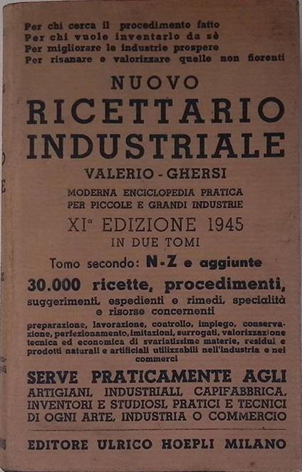 Nuovo ricettario industriale. Moderna Enciclopedia pratica per piccole e grandi industrie. Tomo secondo. N - Z - Valerio Onida - copertina