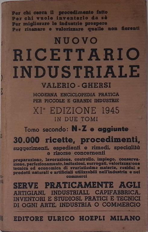 Nuovo ricettario industriale. Moderna Enciclopedia pratica per piccole e grandi industrie. Tomo secondo. N - Z - Valerio Onida - copertina