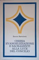 Chiesa, evangelizzazione e Sacramenti alla luce del Concilio