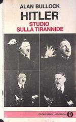 Hitler. Studio sulla tirannide