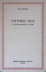 Vittorio Pica. La protoavanguardia in Italia
