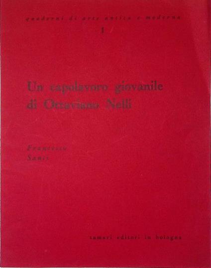 Un capolavoro giovanile di Ottaviano Nelli - Francesco Santi - copertina