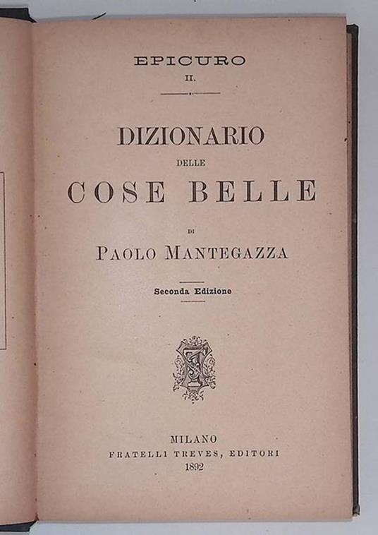 Epicuro II. Dizionario delle cose belle - Paolo Mantegazza - copertina