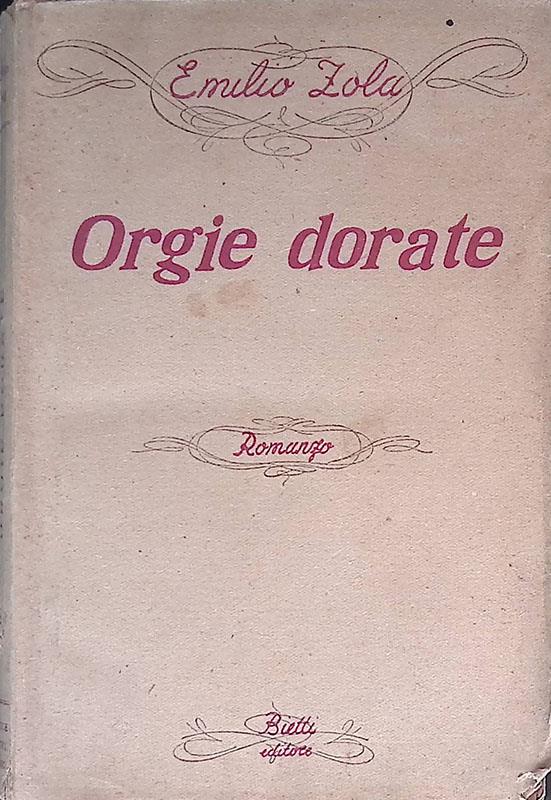 Orgie dorate. Romanzo