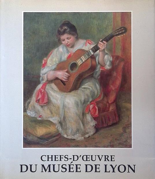 Chefs-d'oeuvre du Musée de Lyon - copertina