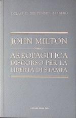 Areopagitica. Discorso per la libertà di stampa