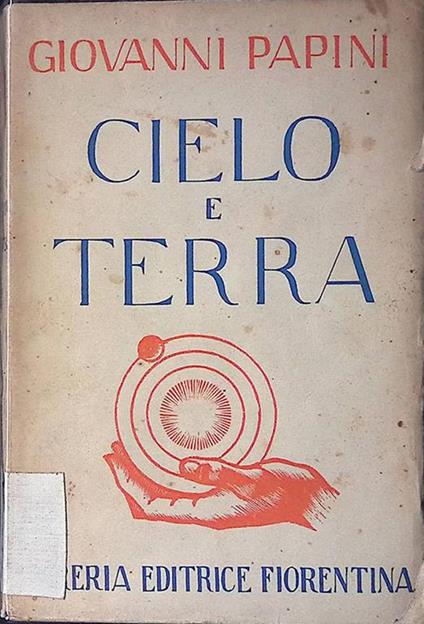Cielo e terra - Giovanni Papini - copertina