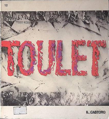 Toulet - Giuliana Toso Rodinis - copertina