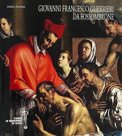 Giovanni Francesco Guerrieri Da Fossombrone - Andrea Emiliani - copertina