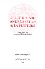 Lire le Regard: André Breton & la Peinture
