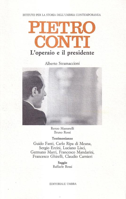 Pietro Conti. L'operaio e Il Presidente - Alberto Stramaccioni - copertina